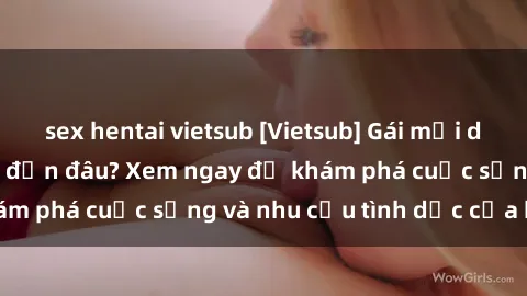 sex hentai vietsub [Vietsub] Gái mại dâm châu Á hấp dẫn đến đâu? Xem ngay để khám phá cuộc sống và nhu cầu tình dục của họ!