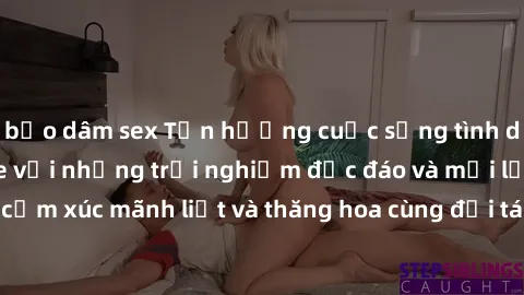 bạo dâm sex Tận hưởng cuộc sống tình dục online không che với những trải nghiệm độc đáo và mới lạ. Khám phá cảm xúc mãnh liệt và thăng hoa cùng đối tác tại các trang web chuyên nghiệp.